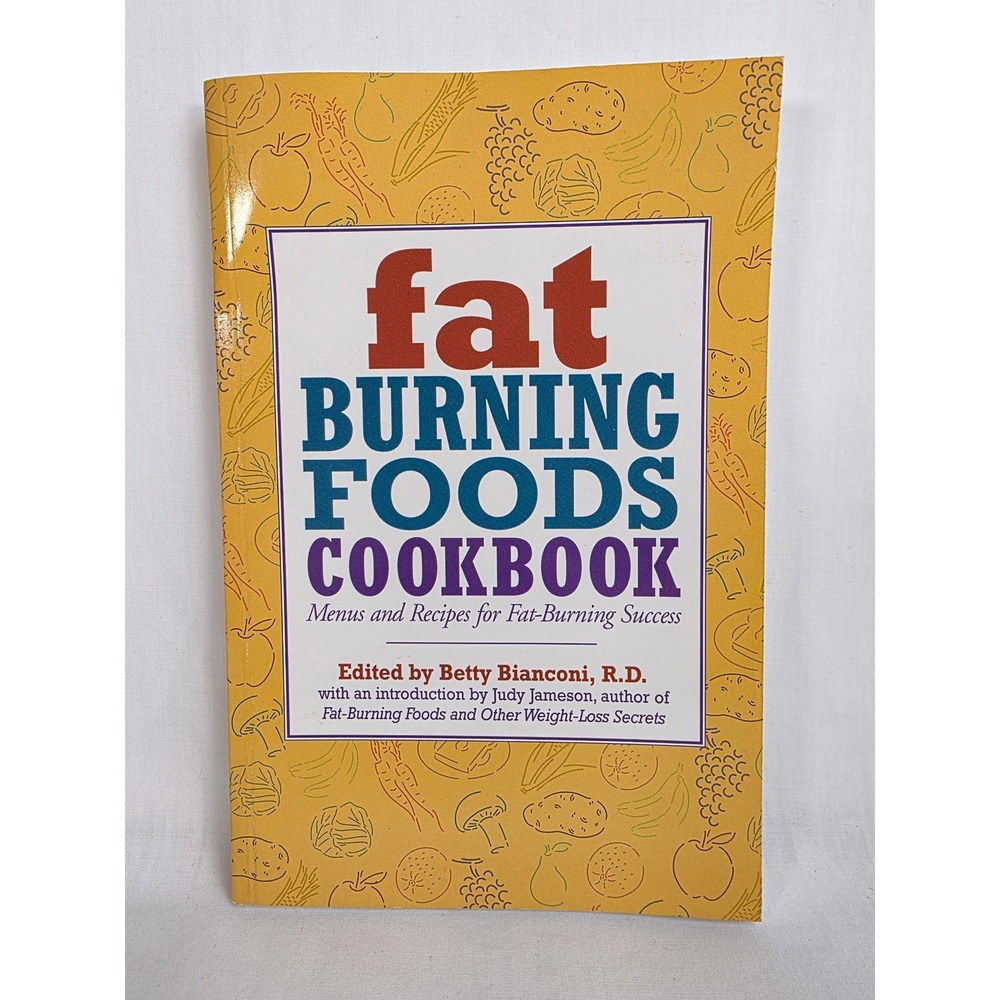 Fat Burning Foods Cookbook Recipes Menus Weight Loss Secrets 1995 Eat Healthy‎